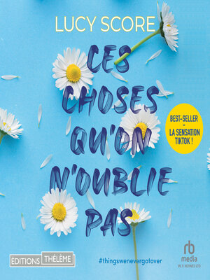 cover image of Ces Choses Qu'on N'oublie Pas